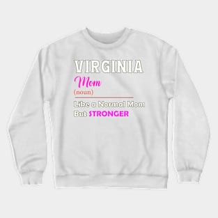 Virginia Stronger Mom Crewneck Sweatshirt